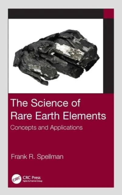 A ritkaföldfémek tudománya: Fogalmak és alkalmazások - The Science of Rare Earth Elements: Concepts and Applications