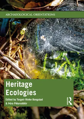 Örökség-ökológiák - Heritage Ecologies