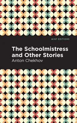 A tanítónő és más történetek - The Schoolmistress and Other Stories