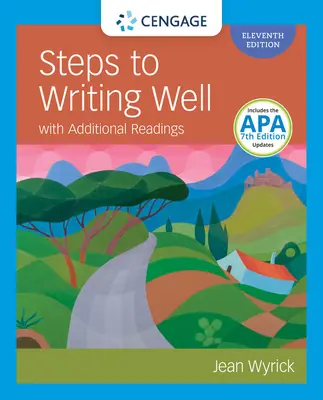 Steps to Writing Well with Additional Readings (W/ Mla9e Updates)