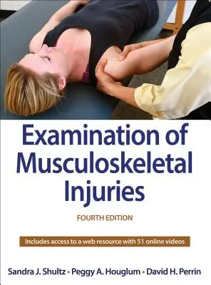 A mozgásszervi sérülések vizsgálata - Examination of Musculoskeletal Injuries