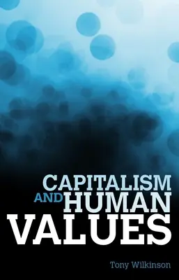 Kapitalizmus és emberi értékek - Capitalism and Human Values