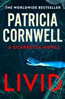 Livid - Kay Scarpetta új thrillere a No.1 bestsellertől - Livid - The new Kay Scarpetta thriller from the No.1 bestseller