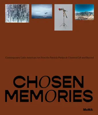 Vyvolené vzpomínky: Katten: Současné latinskoamerické umění z daru Patricie Phelps de Cisneros a dalších sbírek - Chosen Memories: Contemporary Latin American Art from the Patricia Phelps de Cisneros Gift and Beyond