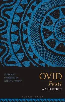 Ovidius Fasti: Válogatás - Ovid Fasti: A Selection