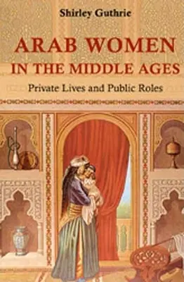 Arab nők a középkorban - Arab Women in the Middle Ages