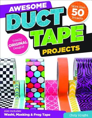 Félelmetes Duct Tape projektek - Awesome Duct Tape Projects