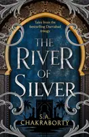 Az ezüst folyó - Mesék a Daevabad-trilógiából - River of Silver - Tales from the Daevabad Trilogy