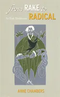 A gereblyétől a radikálisig: Egy ír abolicionista - From Rake to Radical: An Irish Abolitionist