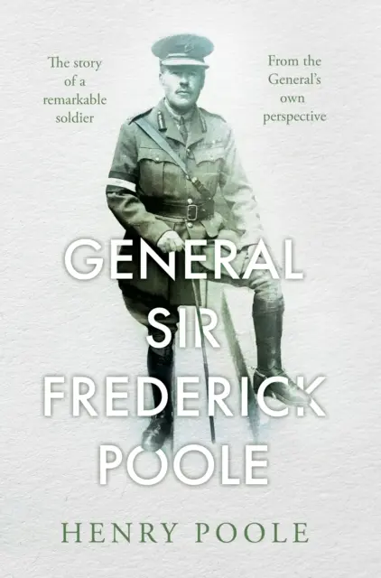 Sir Frederick Poole tábornok - General Sir Frederick Poole