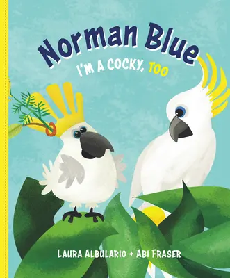 Norman Blue: Én is pimasz vagyok - Norman Blue: I'm a Cocky, Too