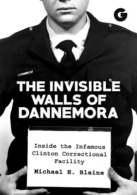 Dannemora láthatatlan falai: A hírhedt Clinton büntetés-végrehajtási intézet belsejében - The Invisible Walls of Dannemora: Inside the Infamous Clinton Correctional Facility