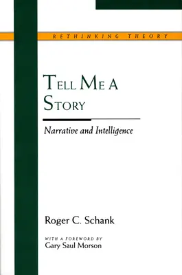 Mesélj nekem egy történetet: Narratíva és intelligencia - Tell Me a Story: Narrative and Intelligence