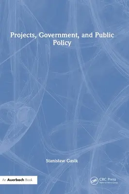 Projektek, kormányzat és közpolitika - Projects, Government, and Public Policy