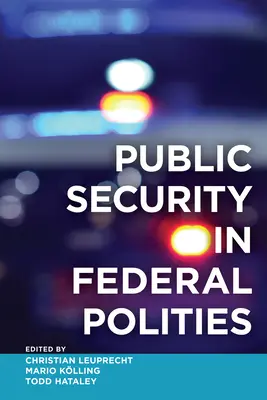 Közbiztonság a szövetségi államokban - Public Security in Federal Polities