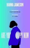 Are You Happy Now - „2023 egyik legjobb regénye” Sara Collins - Are You Happy Now - 'One of the best novels of 2023' Sara Collins