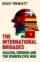 Nemzetközi brigádok - Fasizmus, szabadság és a spanyol polgárháború - International Brigades - Fascism, Freedom and the Spanish Civil War