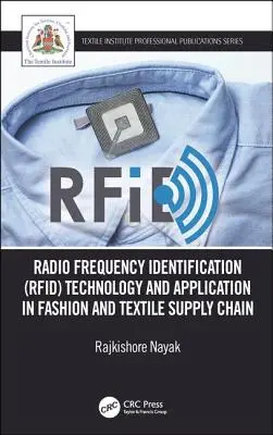 Rádiófrekvenciás azonosítási (Rfid) technológia és alkalmazása a divat- és textilipari ellátási láncban: Technológia és alkalmazás a ruhagyártásban - Radio Frequency Identification (Rfid) Technology and Application in Fashion and Textile Supply Chain: Technology and Application in Garment Manufactur