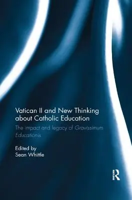 A II. vatikáni zsinat és új gondolkodás a katolikus oktatásról: A Gravissimum Educationis hatása és öröksége - Vatican II and New Thinking about Catholic Education: The Impact and Legacy of Gravissimum Educationis