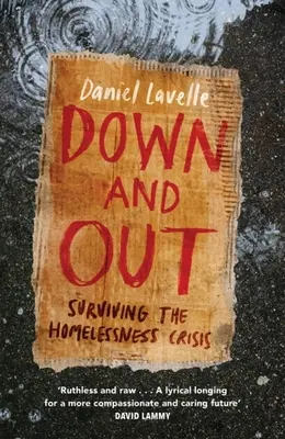 Down and Out: Túlélni a hajléktalanság válságát - Down and Out: Surviving the Homelessness Crisis