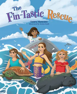 A Fin-Tastic megmentése - The Fin-Tastic Rescue