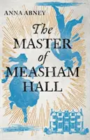 Master of Measham Hall