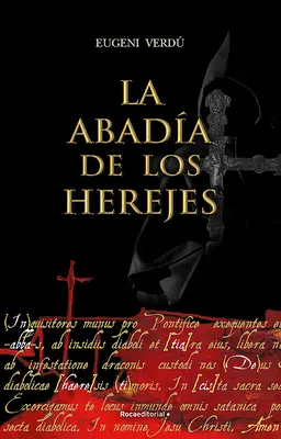 La Abada de Los Herejes / Az eretnekek apátsága - La Abada de Los Herejes / Abbey of Heretics