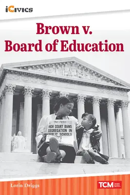 Brown V. Board of Education: A mérföldkőnek számító döntéshez vezető út - Brown V. Board of Education: The Road to a Landmark Decision