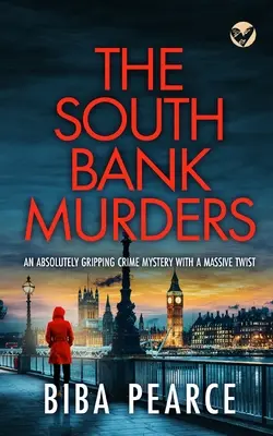 THE SOUTH BANK MURDERS egy abszolút lebilincselő krimi hatalmas csavarral. - THE SOUTH BANK MURDERS an absolutely gripping crime mystery with a massive twist
