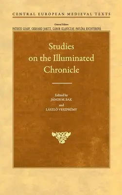 Tanulmányok az illuminált krónikáról - Studies on the Illuminated Chronicle