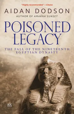 Mérgezett örökség: A tizenkilencedik egyiptomi dinasztia bukása - Poisoned Legacy: The Fall of the Nineteenth Egyptian Dynasty