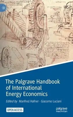 The Palgrave Handbook of International Energy Economics (A nemzetközi energiagazdaságtan Palgrave-kézikönyve) - The Palgrave Handbook of International Energy Economics