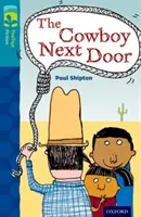 Oxford Reading TreeTops TreeTops Fiction: Level 9 More Pack A: A szomszéd cowboy - Oxford Reading Tree TreeTops Fiction: Level 9 More Pack A: The Cowboy Next Door