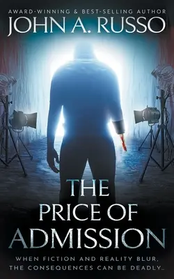 A bebocsátás ára: Egy izgalmas feszültséggel teli regény - The Price of Admission: A Novel of Thrilling Suspense