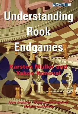 A bástyás végjátékok megértése - Understanding Rook Endgames