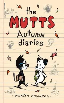 A korcsok őszi naplója - The Mutts Autumn Diaries