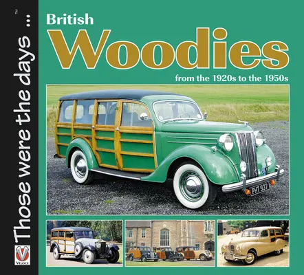 British Woodies: Az 1920-as évektől az 1950-es évekig - British Woodies: From the 1920s to the 1950s