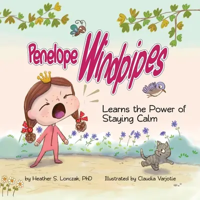 Penelope Windpipes: Megtanulja a nyugalom erejét - Penelope Windpipes: Learns the Power of Staying Calm