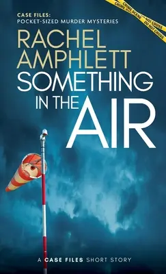 Valami van a levegőben: Egy rövid krimi - Something in the Air: A short crime fiction story