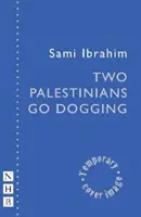 Két palesztin megy kutyázni - two Palestinians go dogging