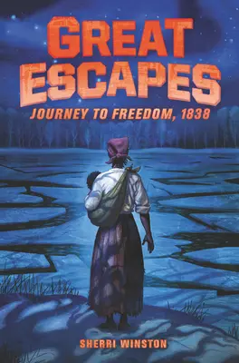 Nagyszerű szökések: Utazás a szabadságba, 1838 - Great Escapes: Journey to Freedom, 1838