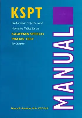 The Kaufman Speech Praxis: Gyermekek tesztje - The Kaufman Speech Praxis: Test for Children