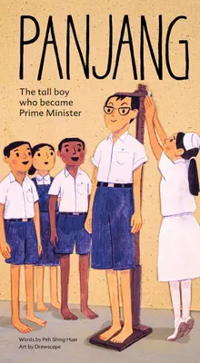 Panjang: A magas fiú, aki miniszterelnök lett - Panjang: The Tall Boy Who Became Prime Minister