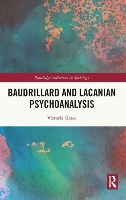 Baudrillard és a lacani pszichoanalízis - Baudrillard and Lacanian Psychoanalysis