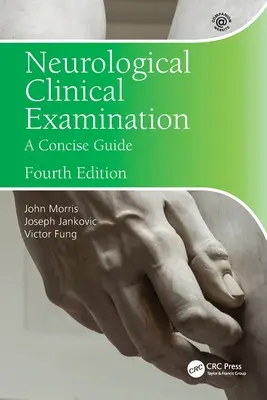 Neurológiai klinikai vizsgálat: A Concise Guide - Neurological Clinical Examination: A Concise Guide