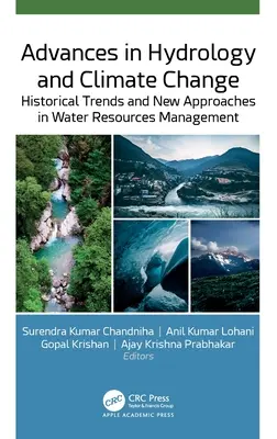Advances in Hydrology and Climate Change: Történelmi tendenciák és új megközelítések a vízkészletgazdálkodásban - Advances in Hydrology and Climate Change: Historical Trends and New Approaches in Water Resources Management