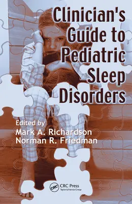 Clinician's Guide to Pediatric Sleep Disorders (Gyermekgyógyászati alvászavarok klinikai útmutatója) - Clinician's Guide to Pediatric Sleep Disorders