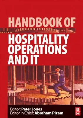 A vendéglátóipari műveletek és az informatika kézikönyve - Handbook of Hospitality Operations and IT