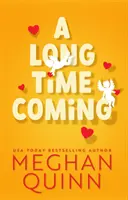 Long Time Coming - A vicces és gőzös romkom, amelyet a My Best Friend's Wedding (A legjobb barátom esküvője) című No.1 bestseller ihletett. - Long Time Coming - The funny and steamy romcom inspired by My Best Friend's Wedding from the No.1 bestseller