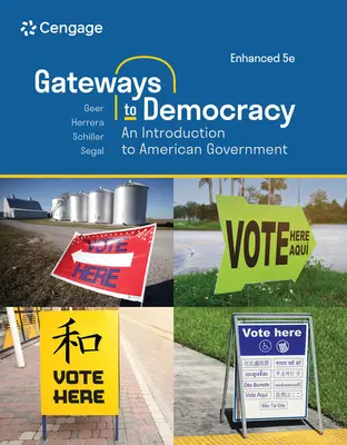 Kapuk a demokráciához: Bevezetés az amerikai kormányzatba, bővítve - Gateways to Democracy: An Introduction to American Government, Enhanced